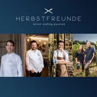 Portraits von HERBSTFREUNDE Köchen und Winzern mit Slogan 'never ending passion'